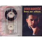 BORIS RADOVCIC - Vezani smo sudbinom 1992 (MC)